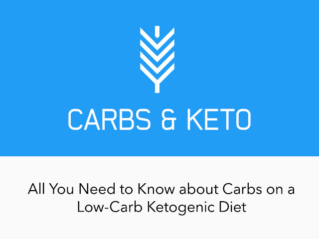 All You Need to Know About Carbs on a Low-Carb Ketogenic ...